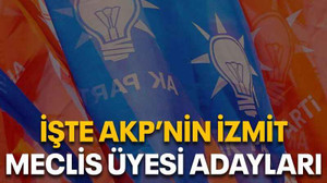 İşte AKP’nin İzmit meclis üyesi adayları